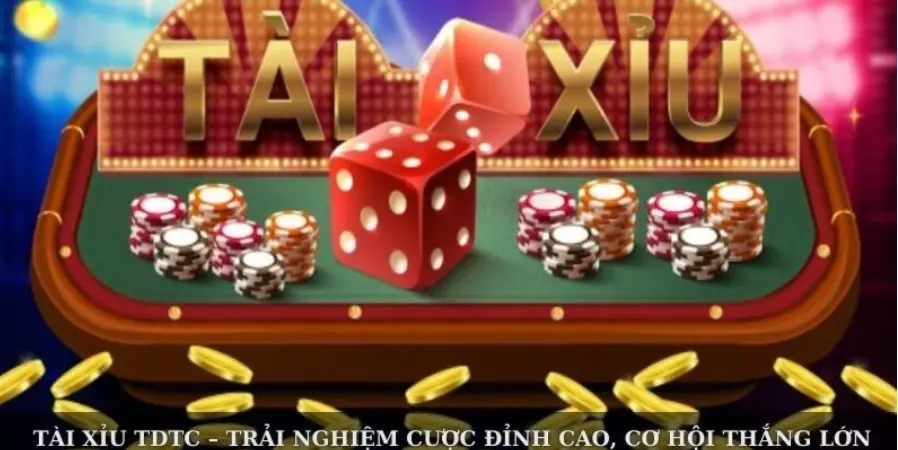 Tài Xỉu TDTC – Experience Top Betting, Big Winning Opportunities